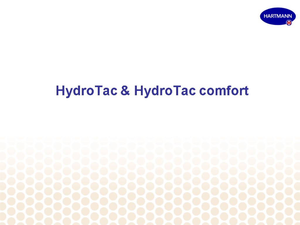 HydroTac & HydroTac comfort